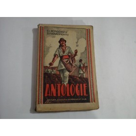     (Lecturi Particulare)   ANTOLOGIE  pentru clasa IV-A   secundara, normala, seminariala etc.  -  C. I. BONDESCU * D. MARACINEANU  -  Bucuresti  Cultura Romaneasca, 1936 